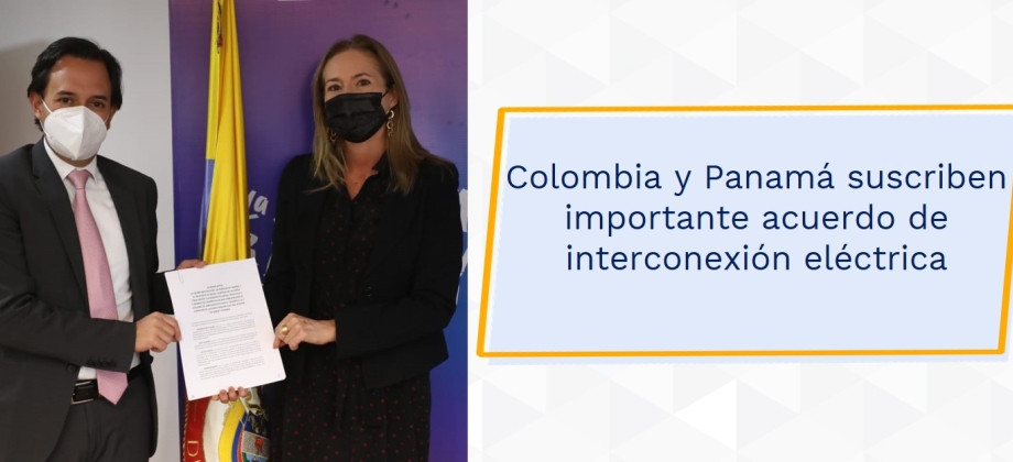Colombia y Panamá suscriben importante acuerdo de interconexión eléctrica