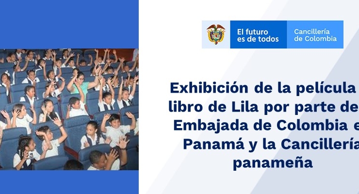 Exhibición de la película El libro de Lila por parte de la Embajada de Colombia en Panamá 