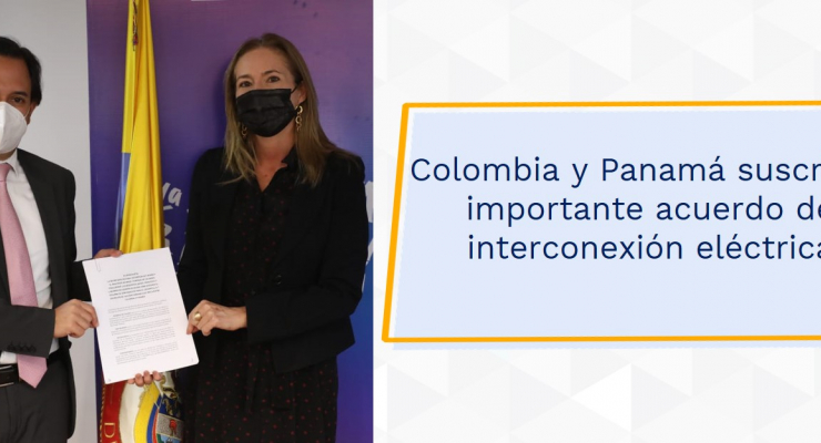 Colombia y Panamá suscriben importante acuerdo de interconexión eléctrica